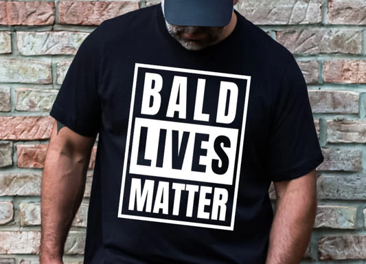 BALD LIVES MATTER TSHIRT
