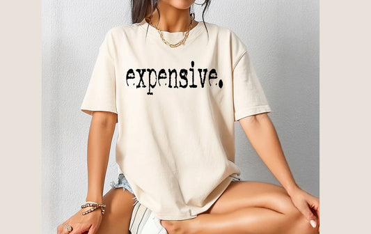 EXPENSIVE TSHIRT