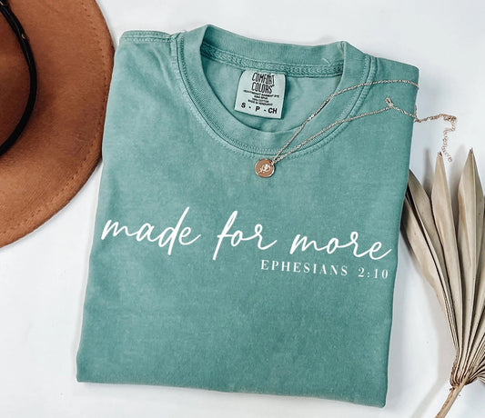 MADE FOR MORE TSHIRT